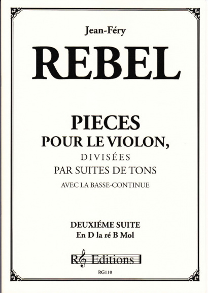 Rebel, Jean-Ferry (1666-1747): Pieces pour le violon divisée en Suites- Band II Suite 2 in d-moll