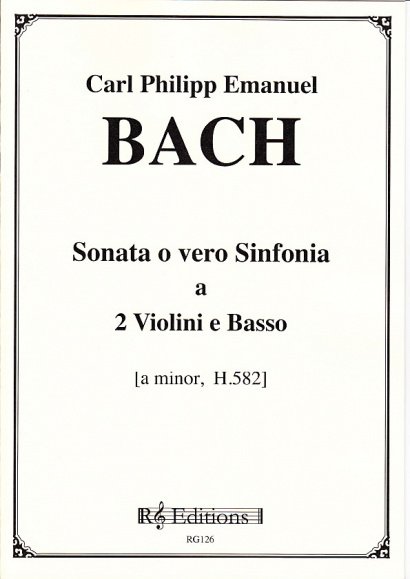Bach, Carl Philipp Emanuel (1714–1788): Sonata o vero Sinfonia a-Moll H. 582