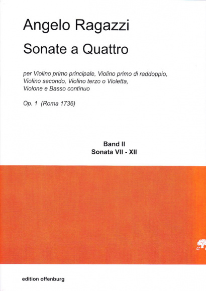 Ragazzi, Angelo (1680?–1750): Sonate a Quattro op. 1- Sonaten VII–XII, Neuausgabe