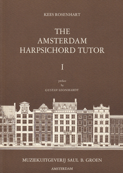 Rosenhart, Kees (*1939): The Amsterdam Harpsichord Tutor Volume 1