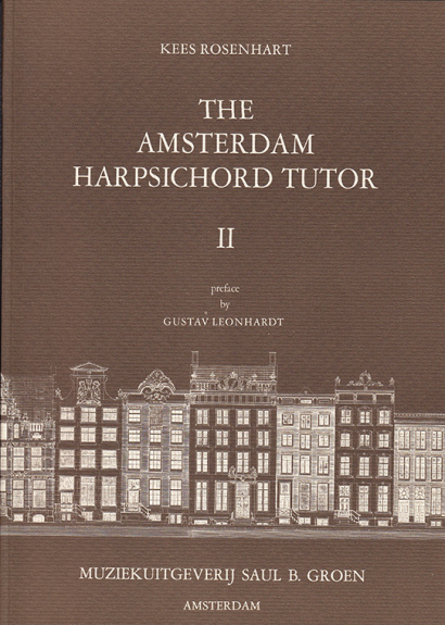 Rosenhart, Kees (*1939): The Amsterdam Harpsichord Tutor Volume 2
