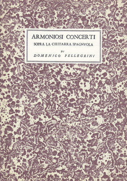 Pellegrini, Domenico: Armoniosi Concerti
