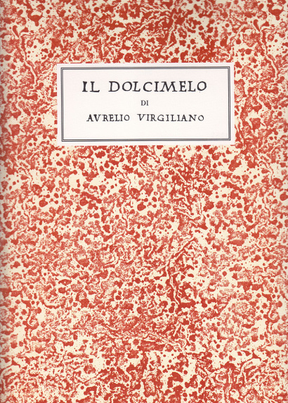 Virgiliano, Aurelio: Il Dolcimelo