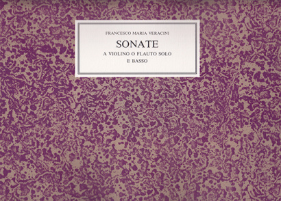 Veracini, Francesco M. (1690–1768): Sonate a violino o flauto