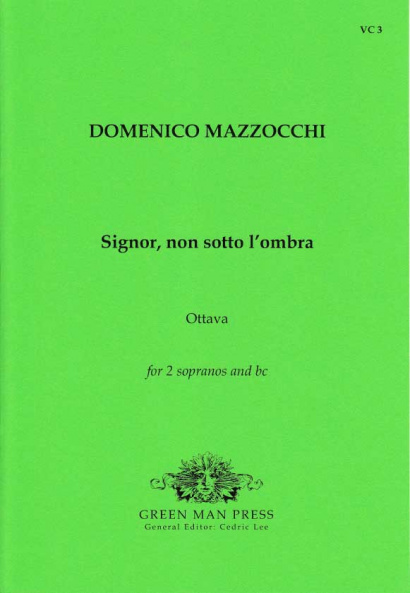 Mazocchi, Domenico (1592-1665): Signor, non sotto l’ombra