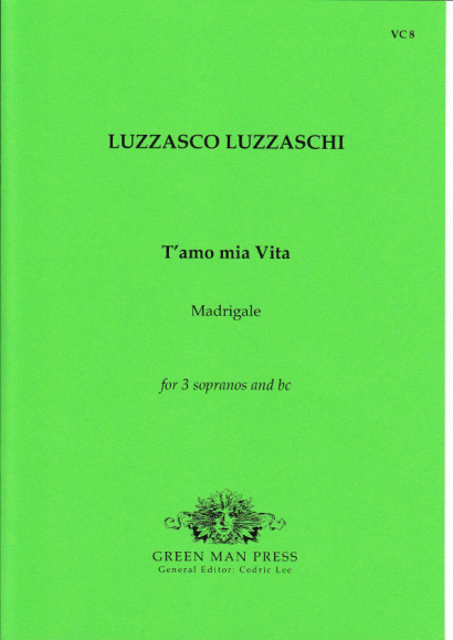 Luzzaschi, Luzzasco (1545-1607): T’amo mia vita