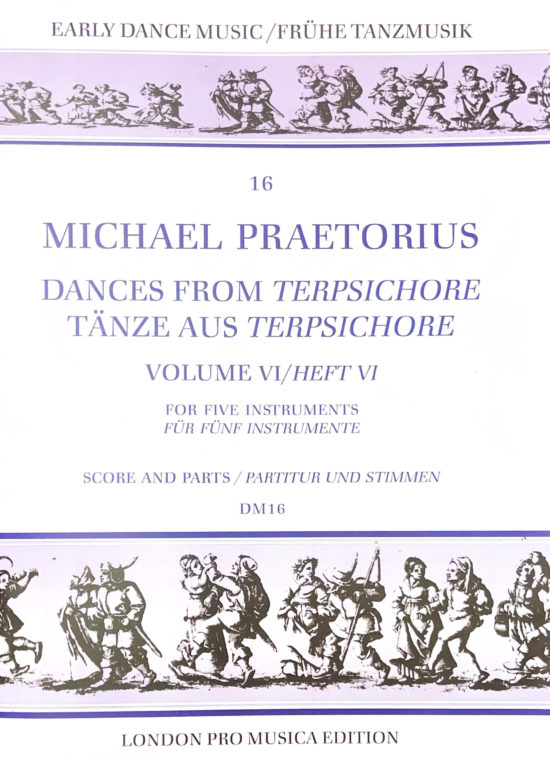 LPM London Pro Musica: Michael Praetorius, Dances from Terpsichore, vol. 6