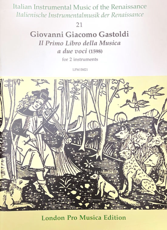 LPM London Pro Musica: Giovanni Giacomo Gastoldi - Il Primo Libro della Musica a due voci (1598)