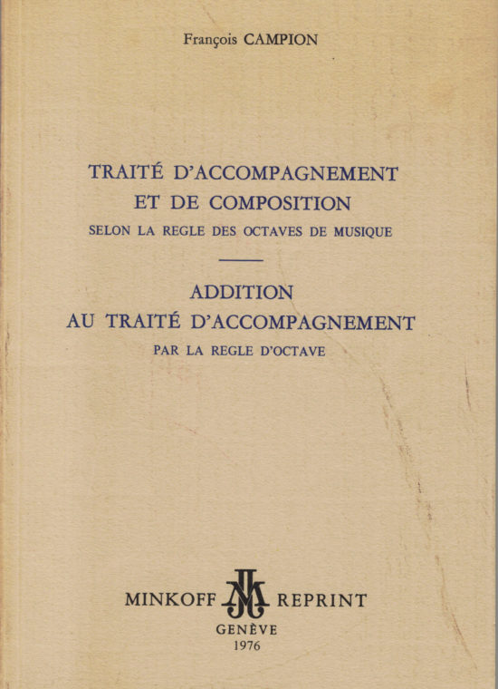 François Campion - Traité d'accompagnement et de composition / addition au traité d'accompagnement