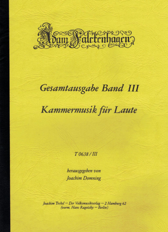 Adam Falckenhagen, Gesamtausgabe Band III - Kammermusik für Laute