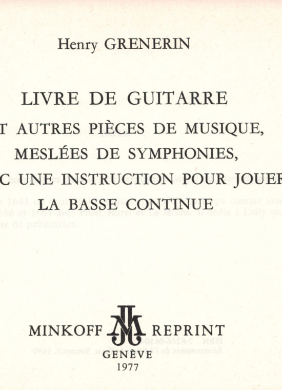 Henry GRENERIN - Livre de Guitare et autre pièces... avec und instruction... basse continue