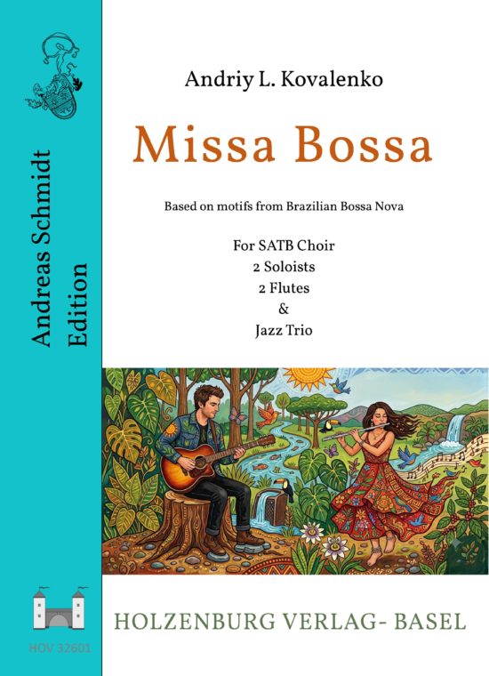 Andriy L. Kovalenko – Missa Bossa; Based on Brazilian Bossa Nova Motifs – Choral Score