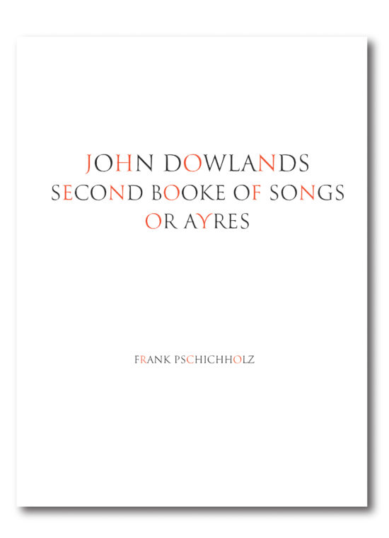 John Dowland - The Song Books; 5 CD Box: Complete Songbooks