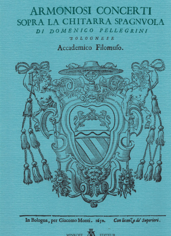 Domenico Pellegrini, Academico Filomuso - Armoniosi Concerti sopra la Chitarra Spagnvola, Bologna 1650