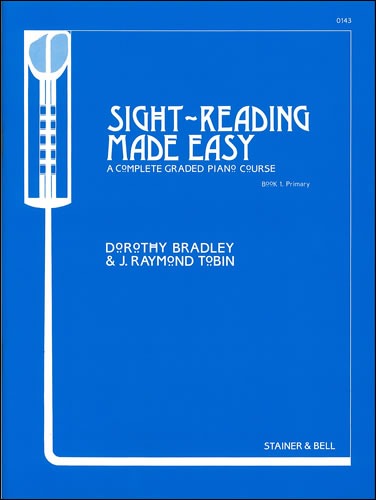 Bradley, Dorothy/Tobin, Raymond - Sight-Reading made Easy. Book 1. Primary