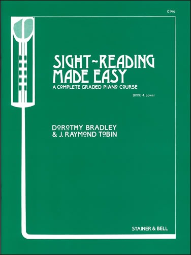 Bradley, Dorothy/Tobin, Raymond - Sight-Reading made Easy. Book 4 Lower