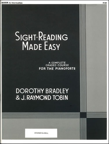 Bradley, Dorothy/Tobin, Raymond - Sight-Reading made Easy. Book 6 Intermediate