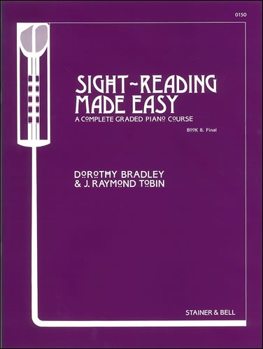 Bradley, Dorothy/Tobin, Raymond - Sight-Reading made Easy. Book 8 Final