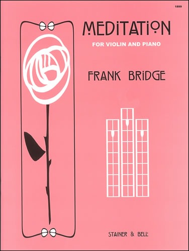 Bridge, Frank - Three Pieces for Violin and Piano. Meditation