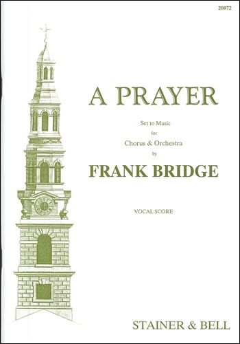 Bridge, Frank - A Prayer. Vocal Score