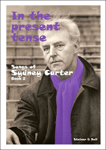 Carter, Sydney - In the Present Tense Book 2