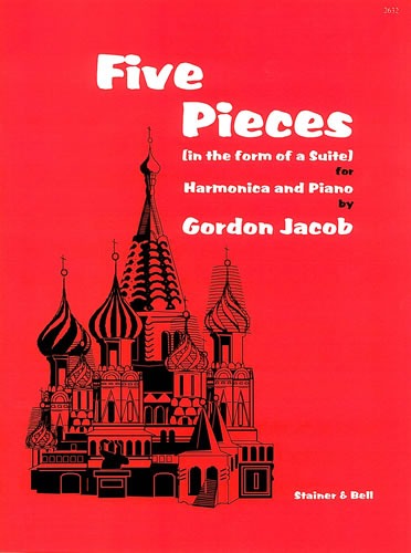 Jacob, Gordon - Five Pieces in the form of a Suite for Harmonica and Piano
