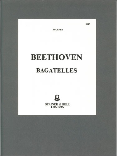 Beethoven, L Van - Bagatelles, The 17. Op. 119 and Op. 126