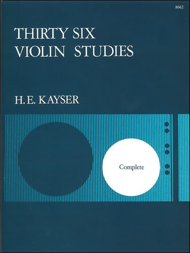 Kayser, Heinrich Ernst - Thirty-six Studies, Op. 20