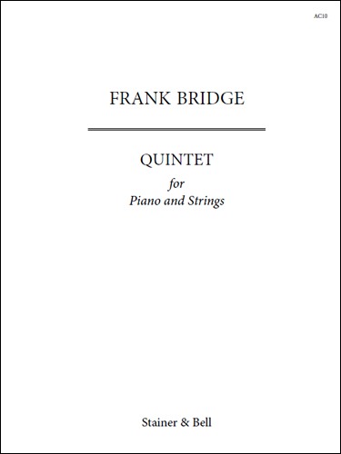 Bridge, Frank - Quintet. Two Violins, Viola, Cello and Piano