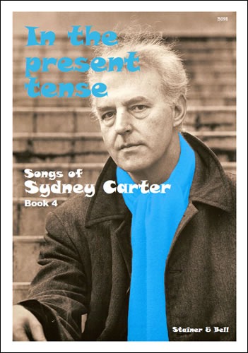 Carter, Sydney - In the Present Tense. Book 4