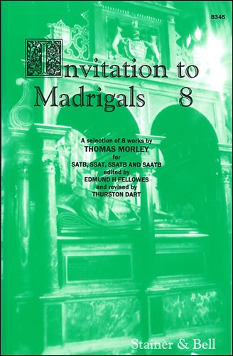 Morley, Thomas - Invitation to Madrigals Book 8