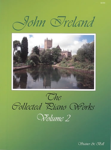 Ireland, John - The Collected Works for Piano: Book 2