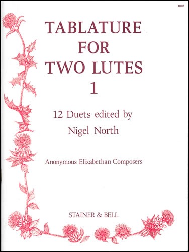North, Nigel (ed) - Tablature for Two Lutes: Book 1