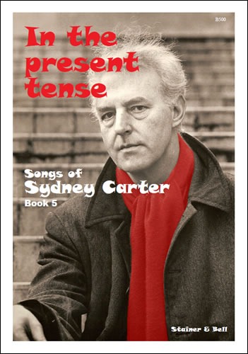 Carter, Sydney - In the Present Tense Book 5