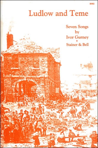 Gurney, Ivor - Ludlow and Teme for Tenor Voice