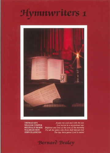 Braley, Bernard - Hymnwriters 1: Hardback