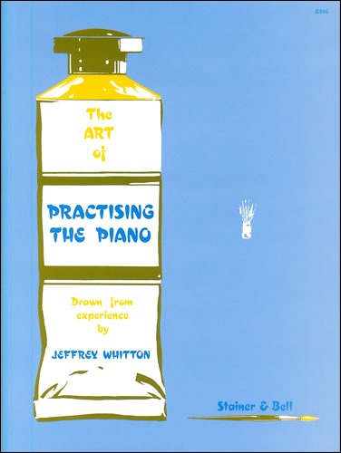 Whitton, Jeffrey - The Art of Practising the Piano