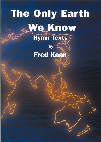 Kaan, Fred - The Only Earth We Know