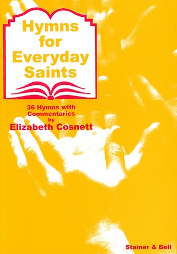 Cosnett, Elizabeth - Hymns for Everyday Saints
