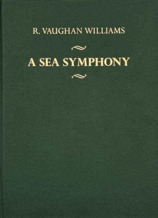 Vaughan Williams, Ralph - A Sea Symphony. Critical Edition Full Score