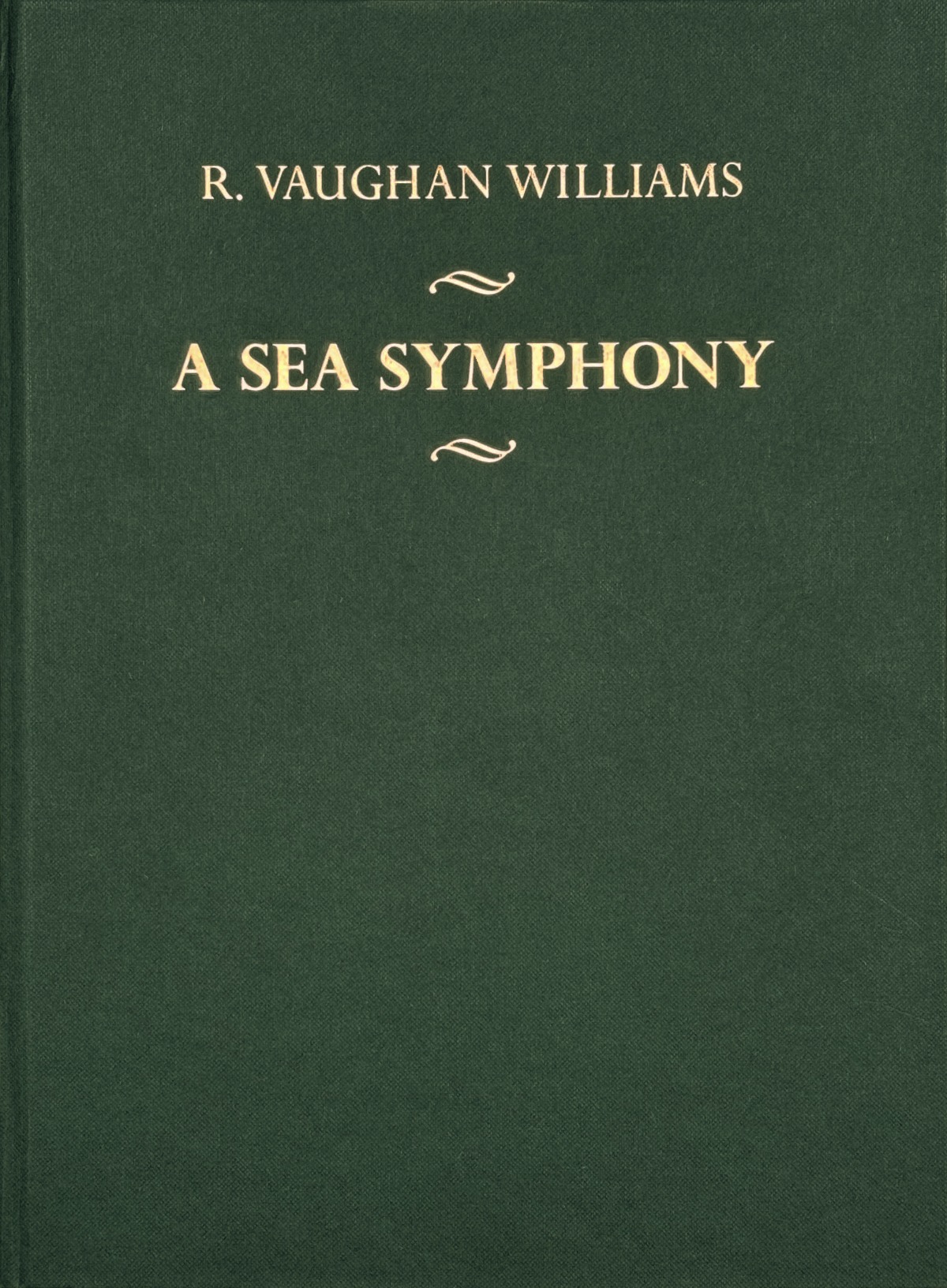 Vaughan Williams, Ralph - A Sea Symphony. Critical Edition Full Score