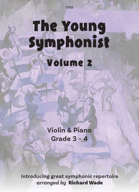 Wade, Richard - The Young Symphonist Vol. 2