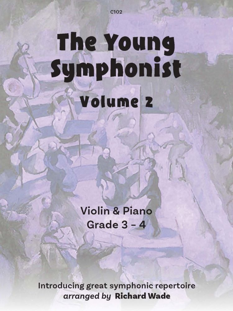 Wade, Richard - The Young Symphonist Vol. 2