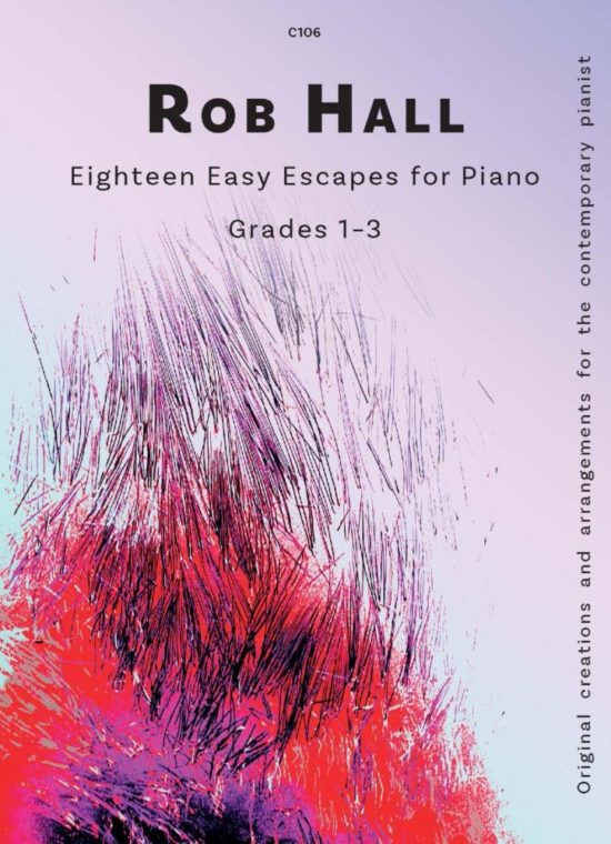 Hall, Rob - Eighteen Easy Escapes for Piano