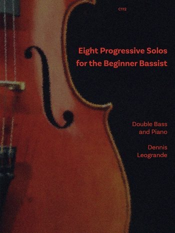 Leogrande, Dennis - Progressive Solos for Double Bass