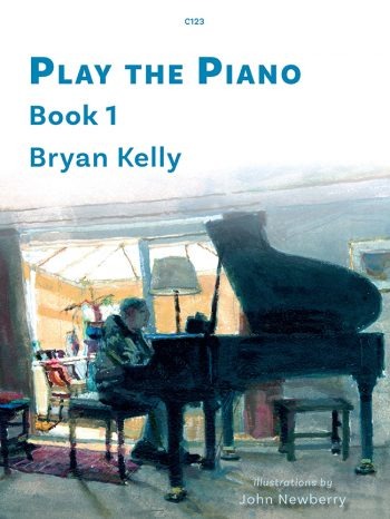 Kelly, Bryan - Play the Piano Book 1