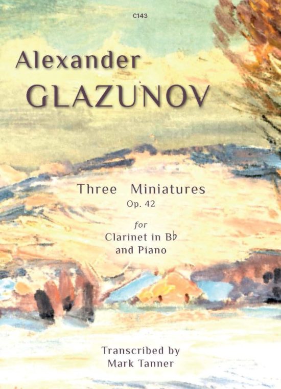 Glazunov, Alexander - Three Miniatures, Op. 42. Clarinet & Piano