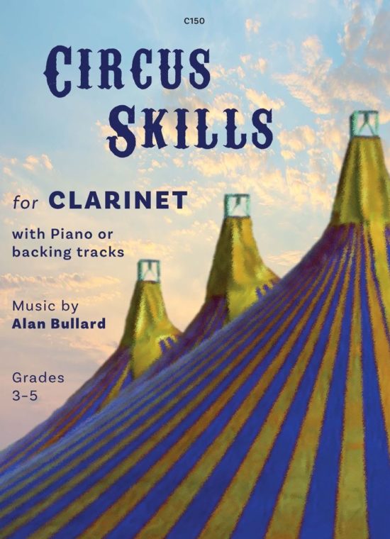 Bullard, Alan - Circus Skills for Clarinet & Piano