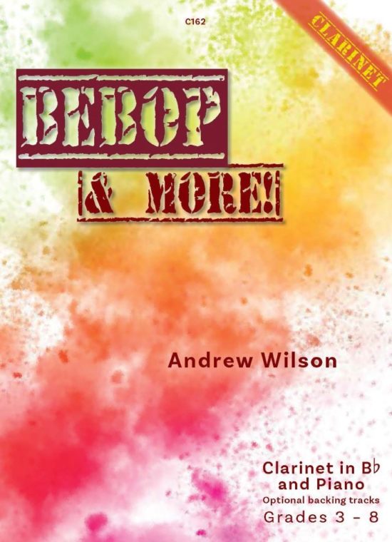 Wilson, Andrew - Bebop & More. Clarinet