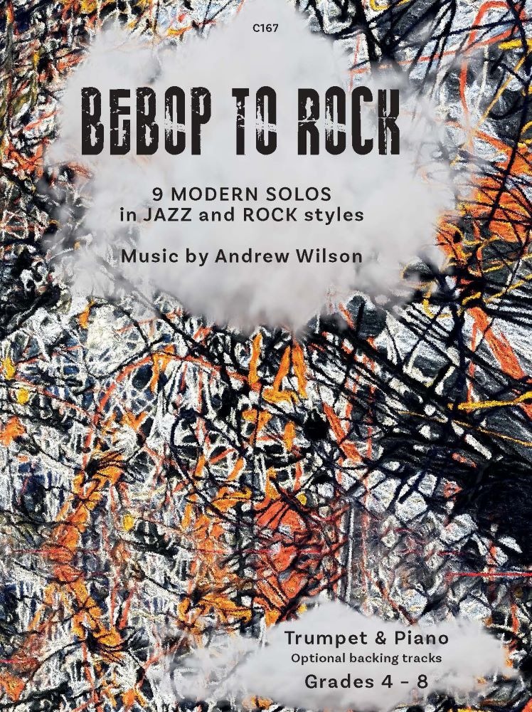 Wilson, Andrew - Bebop to Rock. Trumpet & Piano